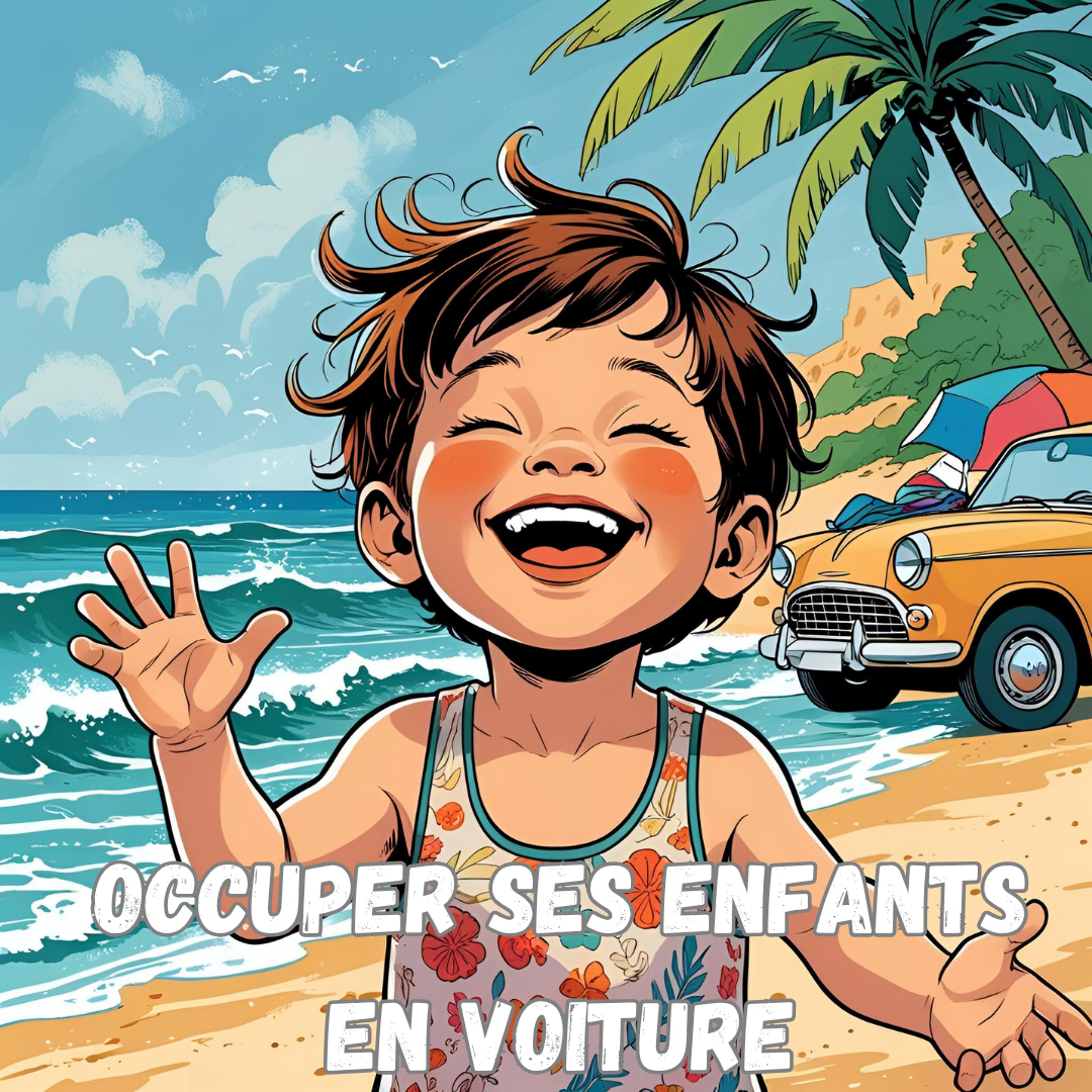 occuper ses enfants en voiture